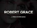 ROBERT GRACE - A DREAM (DUMIO) lyrics HD