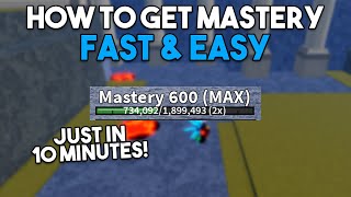 How To Get MAX Mastery FAST AND EASY! - Blox Fruits (Secret Tricks)