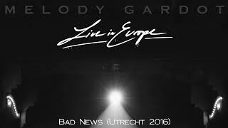 Melody Gardot - Bad News (Live In Utrecht - 2016) [Official Audio]