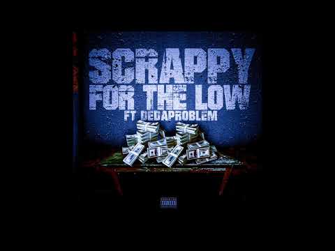 Lil Scrappy x DeDaProblem - "For the Low" [Official Audio]