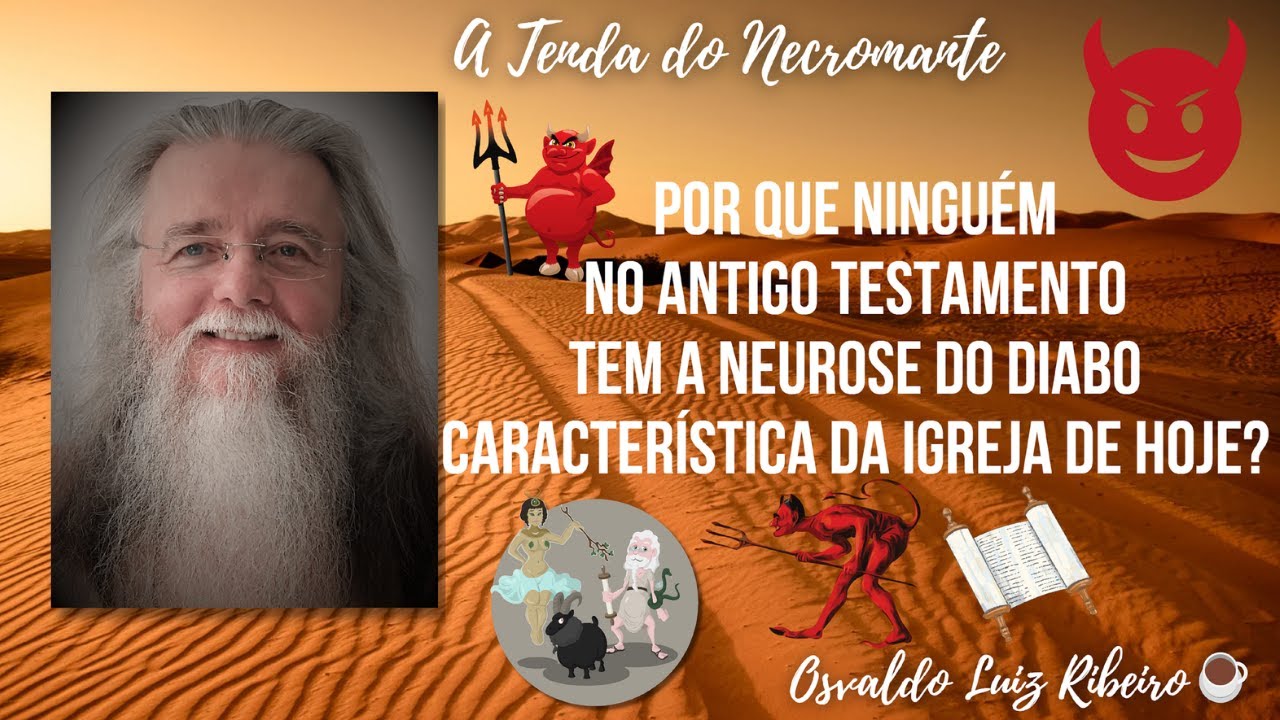 1159. Por que ninguém no Antigo Testamento tem a neurose do diabo característica da Igreja de hoje?