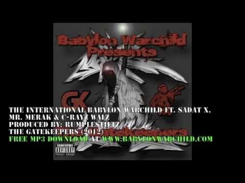 The International - Babylon Warchild Feat Sadat X, Mr Merak, & C-Rayz Walz
