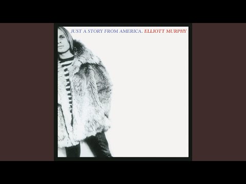 Just a Story From America - Elliott Murphy