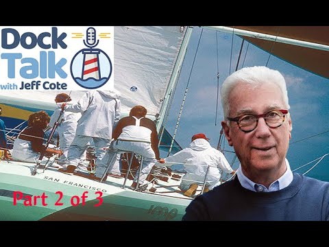 Dock Talk with Jeff Cote and Ron Holland - Part 2 of 3