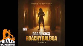 Roach Gigz ft. Kool John -  Crack A 40 [Prod. Trev Case] [Thizzler.com]