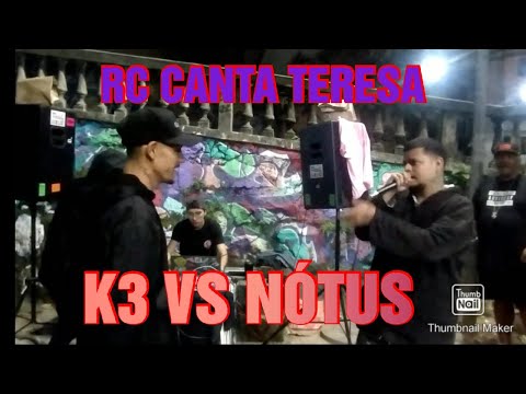 K3 VS NÓTUS QUARTAS DE FINAL RODA CULTURAL CANTA TERESA