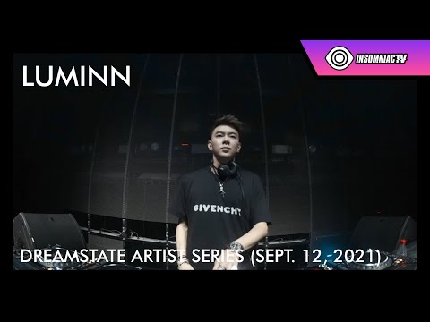 Luminn for the Dreamstate Artist Series (Sept. 12, 2021)