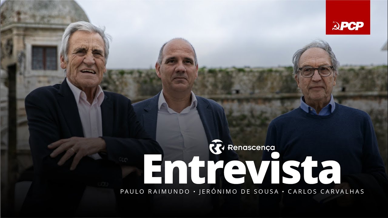 Entrevista da Renascença a Paulo Raimundo, Jerónimo de Sousa e Carlos Carvalhas
