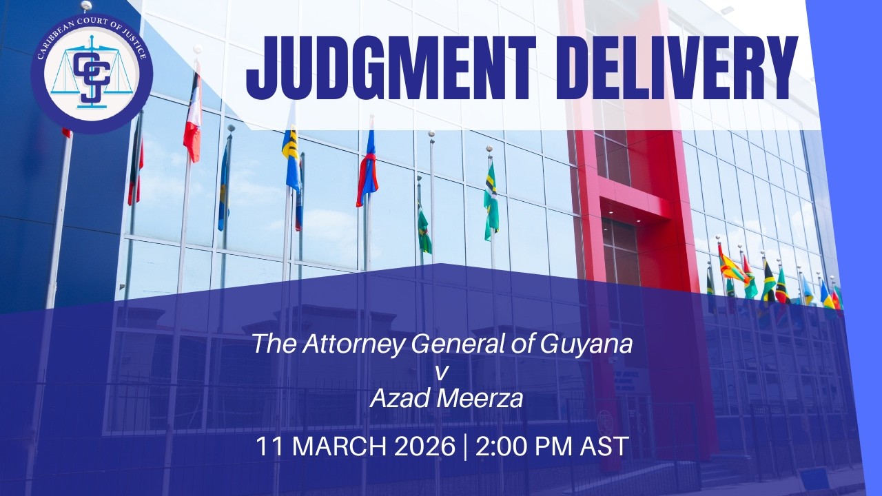Delivery of Judgment - GYCV2025/003– The Attorney General of Guyana v Azad Meerza