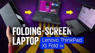 Lenovo Thinkpad X1 Fold - The World's Newest Foldable - Is A Laptop?
