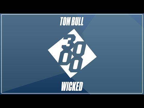 Tom Bull - Wicked