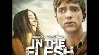 In The Flesh OST - 19. There's Still Time