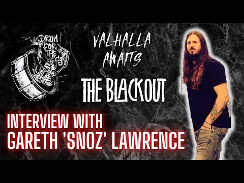 Gareth 'Snoz' Lawrence (Valhalla Awaits / The Blackout) Drum For The Song Podcast #34