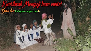 Download lagu Prank Kuntilanak Menguji Iman Para Santri || Paling Seru Super Lucu🤣🤣 mp3 Download lagu Prank Kuntilanak Menguji Iman Para Santri || Paling Seru Super Lucu🤣🤣 mp3