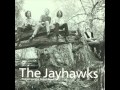 The Jayhawks - Miss Williams' Guitar