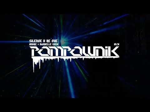 Silence x Re Cue - Andre & Michelle 2020 | Pompownik Reupload