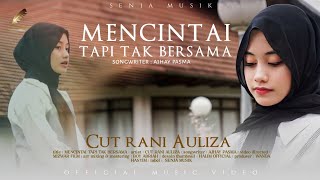 Download lagu Cut Rani - Mencintai Tapi Tak Bersama mp3