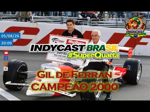 IndyCast Brasil #SuperQuarta #CART #2000 #Fontana - O primeiro titulo do Gil na Indy