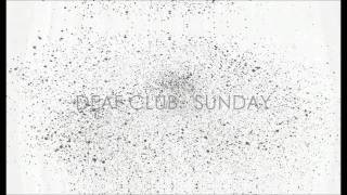 Deaf Club - Sunday