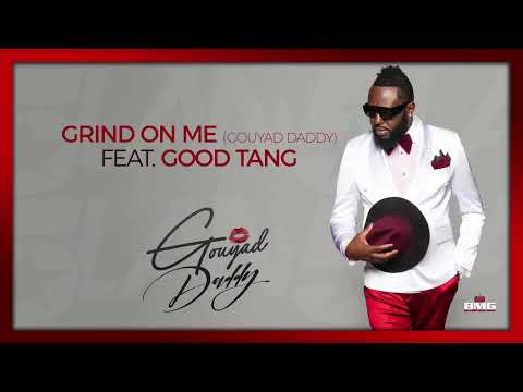 5LAN - GRIND ON ME (GOUYAD DADDY) FEAT. GOODTANG