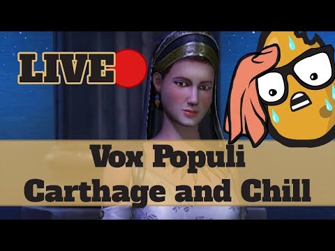 LIVESTREAM - Civ 5 Carthage - Vox Populi Stream