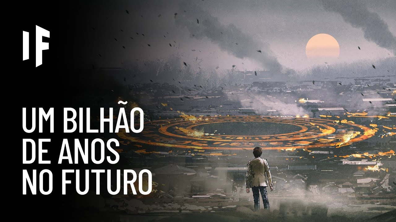 E se você viajasse para um bilhão de anos no futuro?