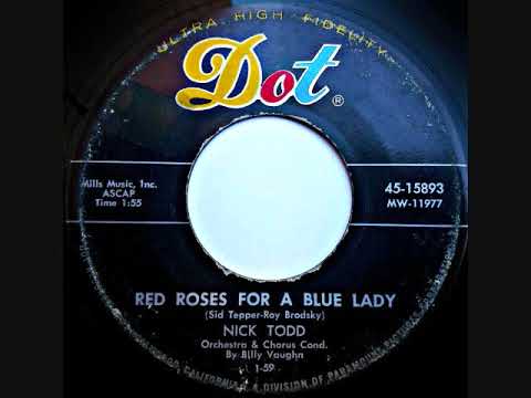 Red Roses For A Blue Lady ~ Nick Todd  (1959)
