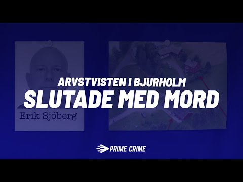 Arvstvisten i Bjurholm slutade med mord (Hela rättegången)