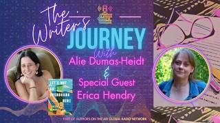 Erica Hendry And Lets Not Go Overboard Here On The Writers Journey With Alie Dumas-Heidt