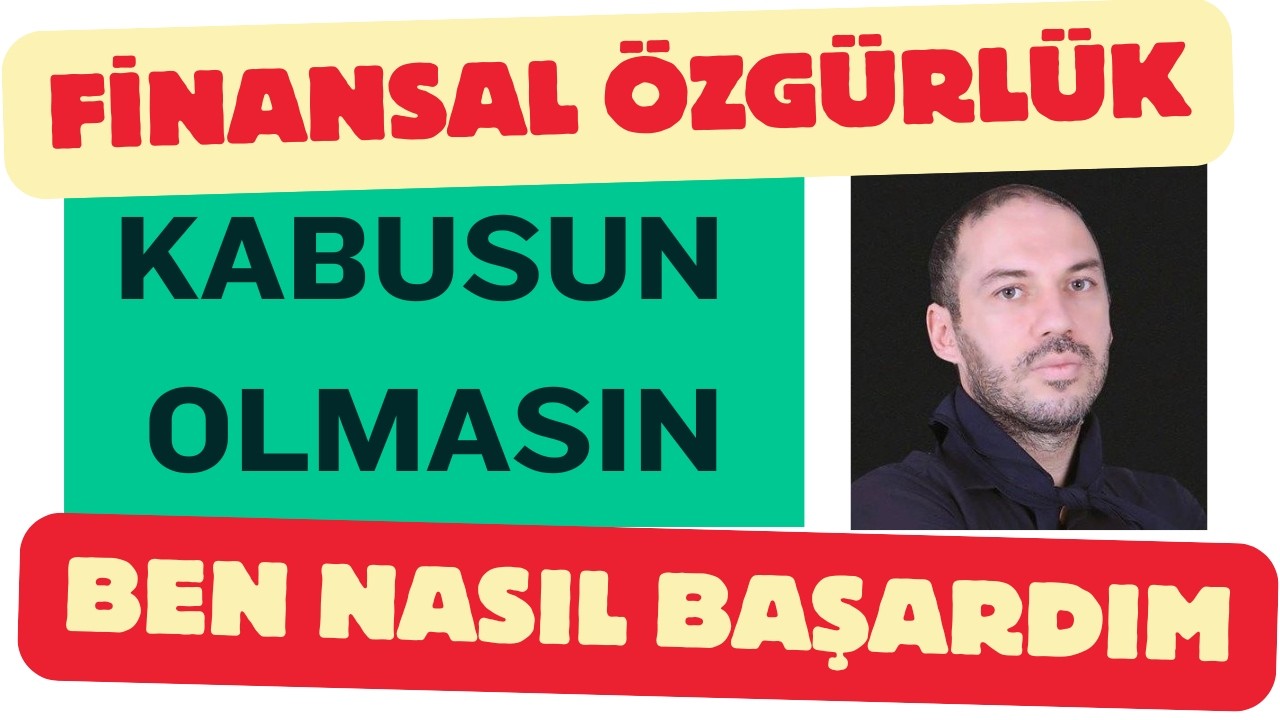 Finansal Özgürlük Kabusunuz Olmasın Paranın Satın Alamayacağı Kadar Özgür Ol