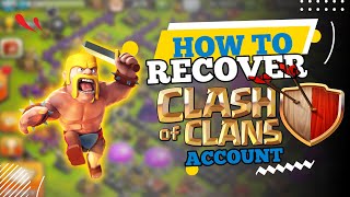 How to Recover Clash of Clans Account (COC 2024)