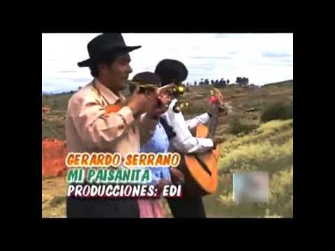 Gerardo Serrano "El mojeño" - Mi Paisaita