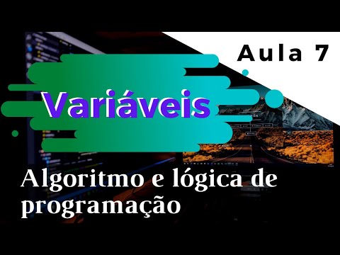 Variáveis e tipos primitivos de dados | Curso de Algoritmos e Lógica de Programação | Aula 7