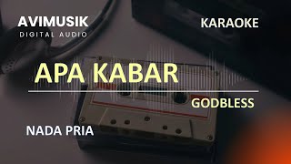 Download lagu Apa Kabar - Godbless | Karaoke Nada PRIA | Avimusik mp3