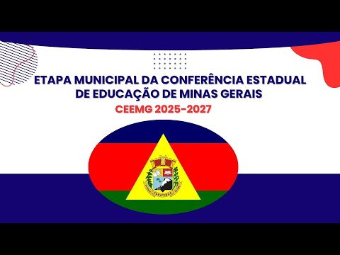 CONFERÊNCIA ESTADUAL DE EDUCAÇÃO DE MINAS GERAIS dia 17