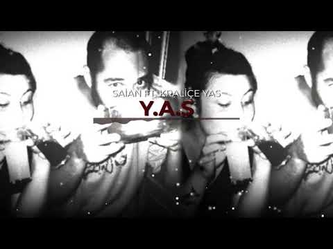 Kraliçe Yas ft. Saian - Y.A.S