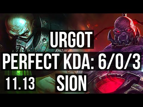 URGOT vs SION (TOP) | 6/0/3, 1800+ games, 1.4M mastery, Dominating | EUW Master | v11.13