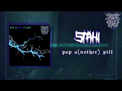 Stahi(lilsplitface) - pop a(nother) pill (Prod. SEBKI)