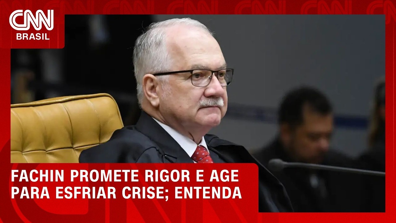 Fachin promete rigor e age para esfriar crise no Supremo; veja análise | CNN PRIME TIME