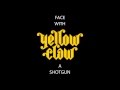 Yellow Claw ft. Rochelle - Shotgun [LYRICS] 