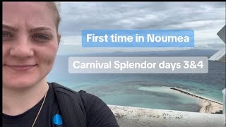 FIRST SOLO CRUISE! Days 3 &4 on Carnival Splendor - first time in Noumea