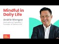 Andrie Wongso Strategi Sukses Untuk Hidup Penuh Kesadaran Mindful Festival 4 6
