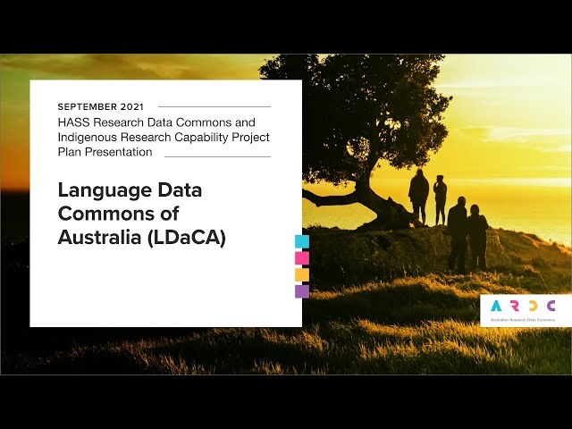 Language Data Commons of Australia (LDaCA) Project Plan - September 2021