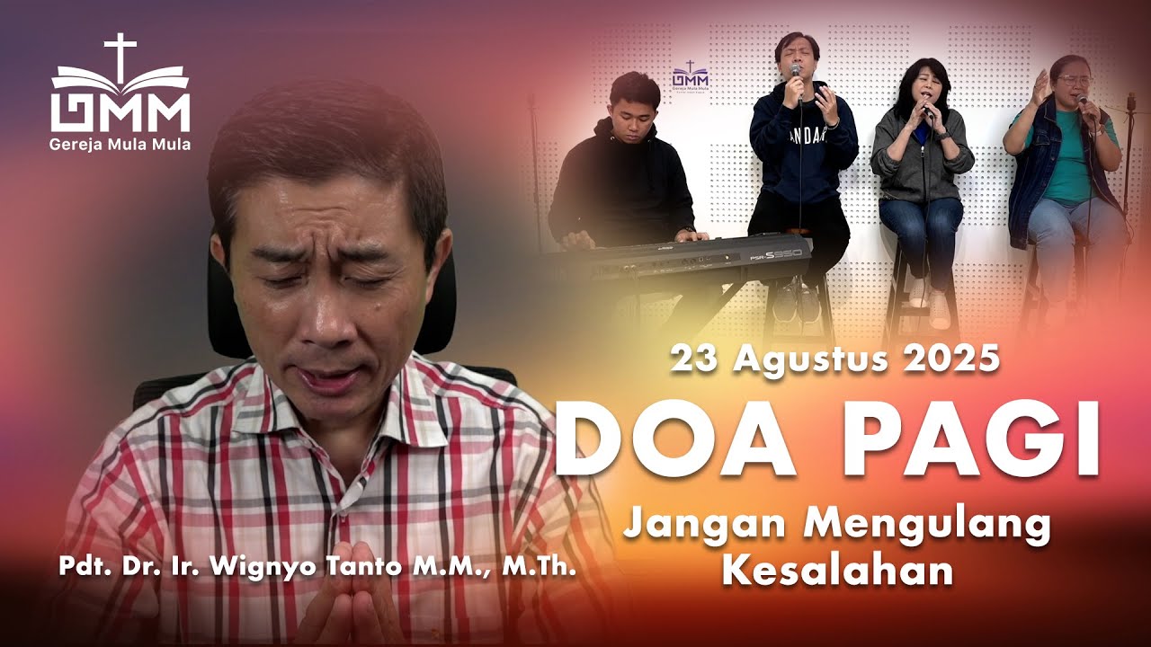 DOA PAGI | Jangan Mengulang Kesalahan – 23 Agustus 2025 | Ps. Wignyo Tanto
