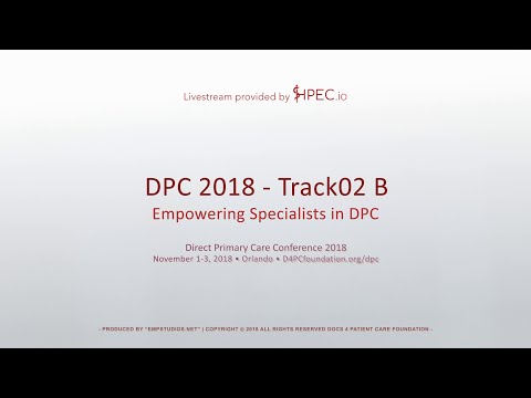 DPC 2018 Track2 B - Empowering Specialists in DPC