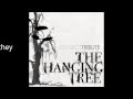 The Hanging Tree with lyrics, Sam Cushion and ...