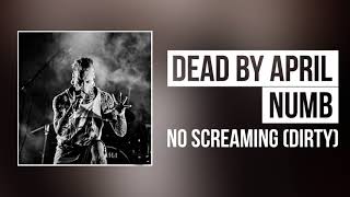 Dead By April - Numb (No Screaming - Dirty)