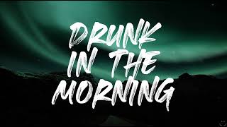 Lukas Graham - Drunk In The Morning (Lyrics)
