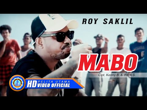 Roy Saklil - Mabo | Lagu Ambon Terbaik 2021 || Lagu Ambon Lucu ||Lagu timur ( Official Music Video )