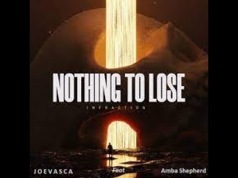 Joevasca -  Nothing  To Lose Feat Amba Shepherd (Visualizer oficial Audio)